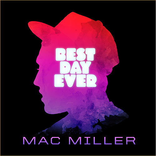 Mac Miller "Best Day Ever Mixtape"