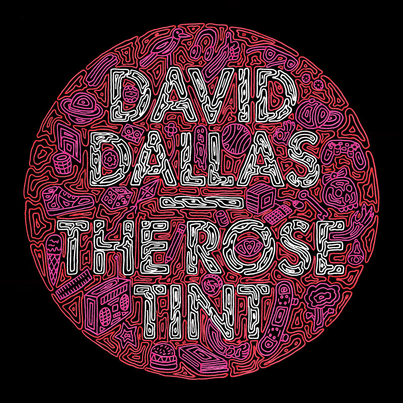 David Dallas' The Rose Tint