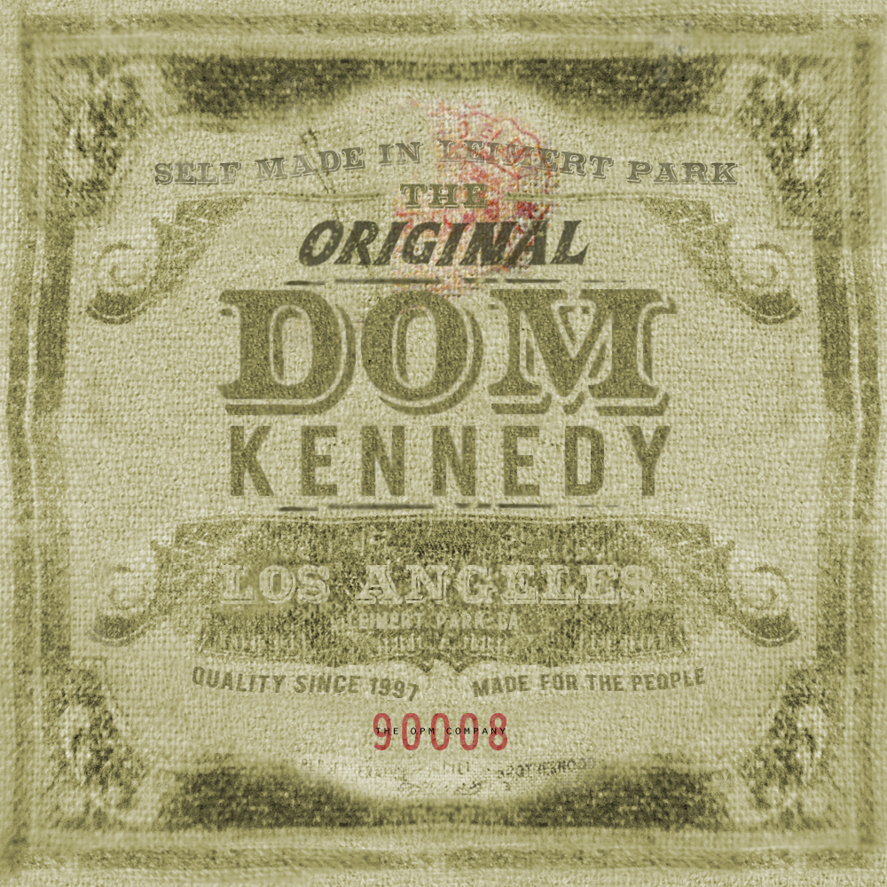 The Original Dom Kennedy