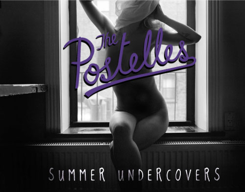 The Postelles Summer Undercovers