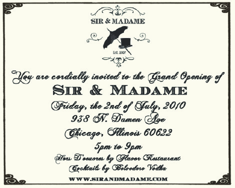 Sir and Madame Grand Opening