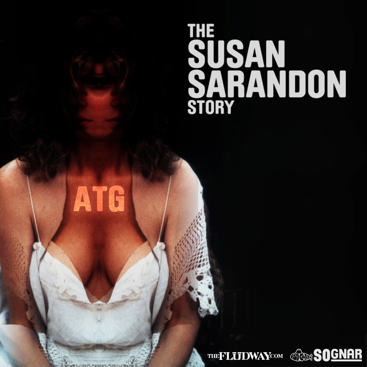 [Mixtape] ATG: The Susan Sarandon Story