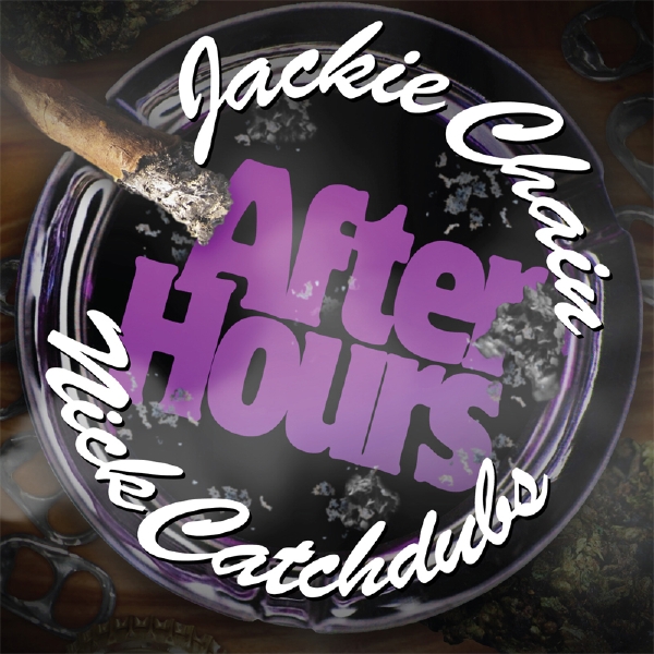 Jackie Chain: After Hours
