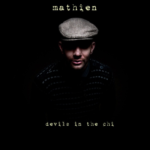 Mathien: "Devil's In The Chi"