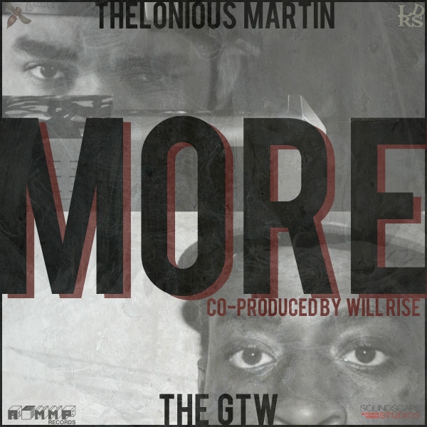 Thelonious Martin and GTW "More"